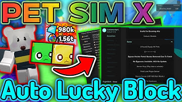 🔥BEST SCRIPT🔥[🍀LUCKY BLOCKS] Pet Simulator X! 🐾 BEST Auto Lucky Block, World Hopper *NO LINKVERTISE*