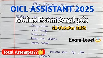 OICL ASSISTANT Mains Self Given Analysis 😓, My Attempt & Exam Level?