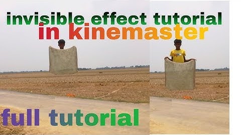 Invisible man  affect video in kinemaster full tutorial