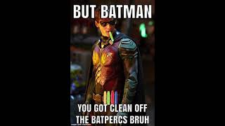 Robin Hit Me The Batperc