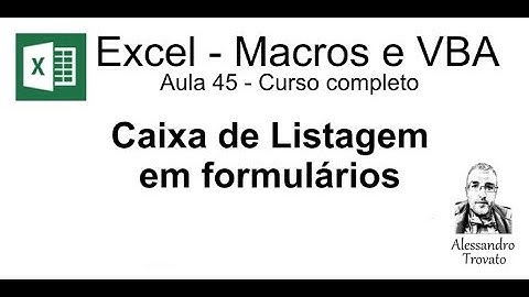 #45 - Curso de Macros e Excel VBA - Caixa de Listagem ou ListBox
