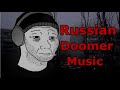 Russian Doomer music 2020. Melancholic music