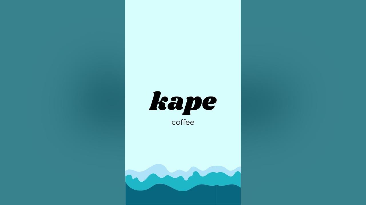 Kape (Filipino to English) YouTube