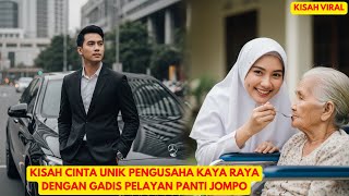 Download Lagu KISAH CINTA UNIK PENGUSAHA KAYA RAYA DENGAN GADIS PELAYAN PANTI JOMPO MP3 Download Lagu KISAH CINTA UNIK PENGUSAHA KAYA RAYA DENGAN GADIS PELAYAN PANTI JOMPO MP3