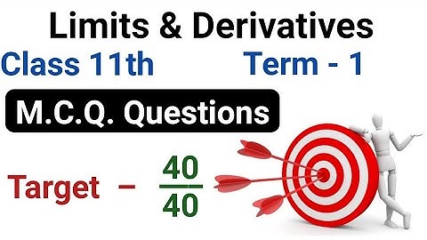 M.C.Q. Questions On Limits & Derivatives | Elements of Mathematics Class 11 Chapter 13 Mcq Questions