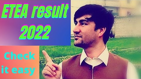 ETEA result | how to check ETEA result online  | etea result 2022