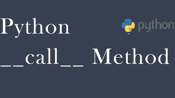 Python __call__ Dunder Method Tutorial