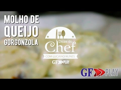 Dicas do Chef - Molho de queijo Gorgonzola