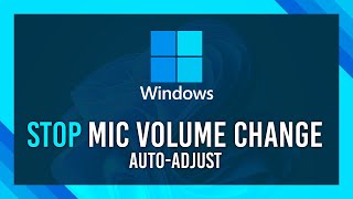 Stop Mic Auto-Adjusting Volume in Windows | Fix Quiet/Loud on game launch screenshot 3