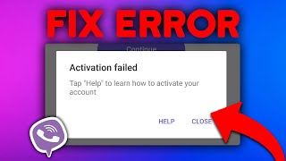 ❌ HOW TO FIX ACTIVATION FAILED ON VIBER (2024)