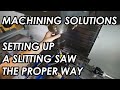 Machining Solutions | Setting up a Slitting Saw on an Arbor Holder