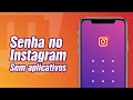 Como colocar senha no aplicativo do Instagram no iPhone e Android