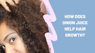 How does onion juice help hair growth