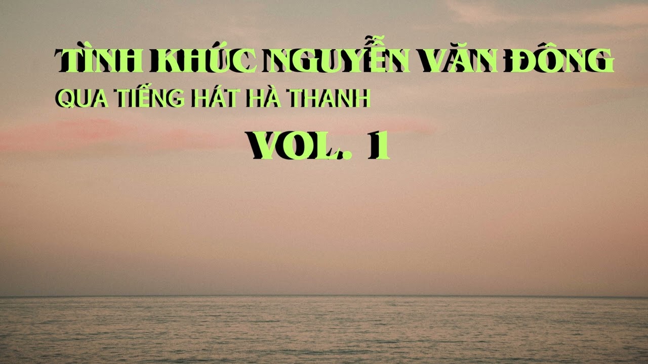 TÌNH KHÚC NGUYỄN VĂN ĐÔNG Vol.1