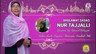 Sholawat sedih bahasa sasak (NURTAJALLI). Bersama Hj. Ummul Hidayati.