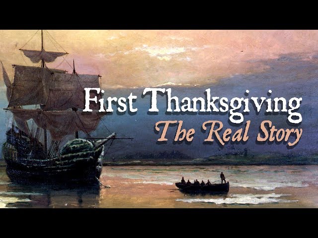 The Real Story of The First Thanksgiving