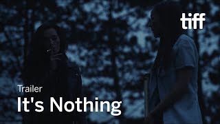 IT'S NOTHING Trailer | TIFF 2019