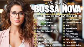 Best Bossa Nova Beautiful Songs ✨ Relaxing Jazz Bossa Nova Songs Collection 🎵 Bossa Nova 2024