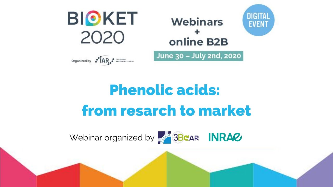 BIOKET Digital 2020 - Workshop Carnot 3BCAR – INRAE - Phenolic acids: from research to market