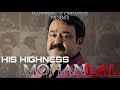 His highness mohanlal the complete actor in brief happenings creative