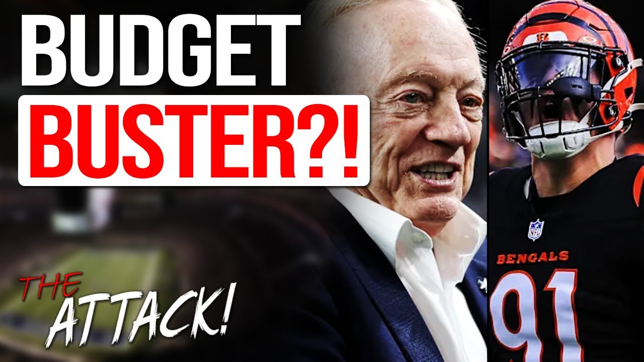 Dallas Cowboys & Jerry Jones READY TO “BUST THE BUDGET” in Free Agency!