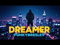 🎵 FunkyBreslev — Dreamer | 80s Funk Made in Lyon