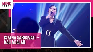 Isyana Sarasvati - Kau Adalah | Live at HUT tvOne ke-12