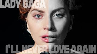 스타 이즈 본 : Lady Gaga - I'll never love again [가사/해석/lyrics]