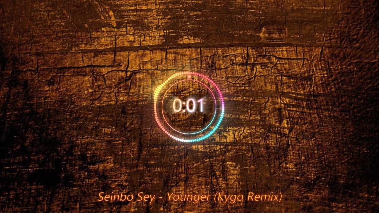 Seinbo Sey - Younger (Kygo Remix) - Additional Loops Added