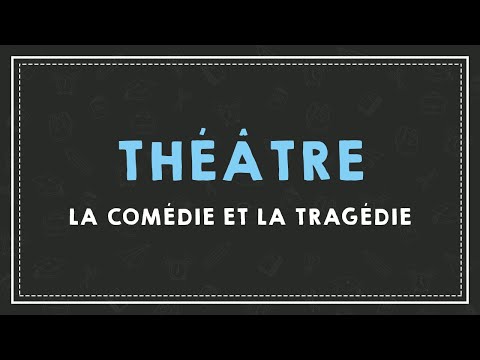 THÉÂTRE : ÊTRE AU POINT SUR LA COMÉDIE ET LA TRAGÉDIE.