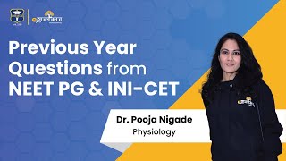 Physiology Previous Year Questions from NEET PG & INI-CET || Dr Pooja Nigade