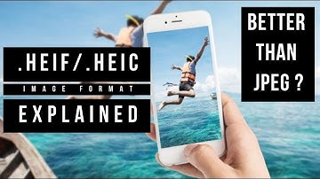 What is the HEIF (or HEIC) Image Format? || How does it