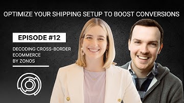 Optimize Your Shipping Setup to Boost Conversions | Decoding Cross-Border Ecommerce | Ep #12