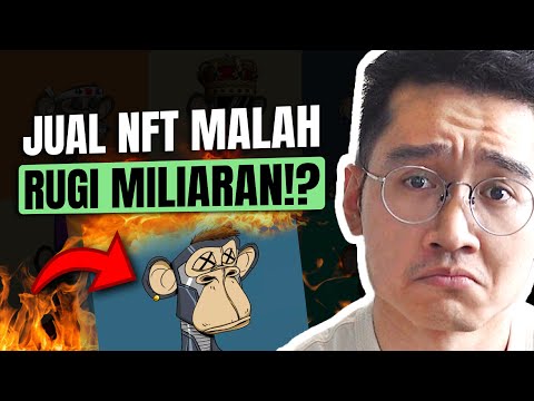 Jual NFT Tapi Malah Rugi Miliaran!?