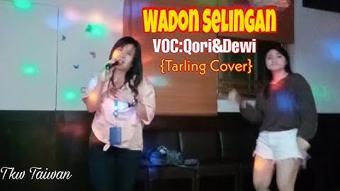 Wadon Selingan-Voc*Qori& Dewi*{Taring Pantura Cover}