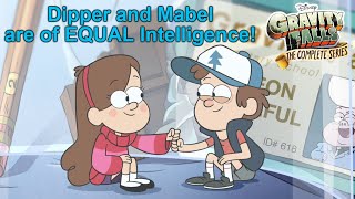 Dipper and Mabel are of EQUAL Intelligence!