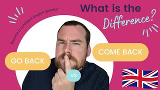GO BACK vs COME BACK - Can you spot the difference? English vocabulary Resimi