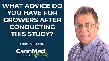 What Advice Do You Have for Growers After Conducting This Study? - Zamir Punja, PhD