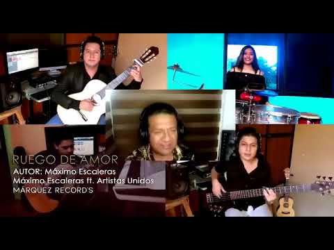 Ruego de amor Máximo Escaleras junto a Jose Luis Márquez y artistas unidos
