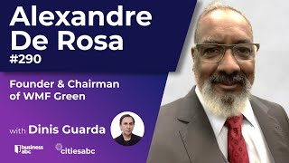 Alexandre de Rosa - Founder & Chairman - WMF Green - Amazonia by Dinis Guarda 32,180 views 2 months ago 1 hour, 18 minutes