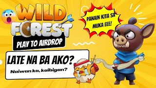 Wild Forest Late n ba ako