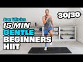 15 Minute Gentle BEGINNERS HIIT Workout | The Body Coach TV