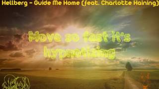 [LYRICS] Hellberg - Guide Me Home (feat. Charlotte Haining)