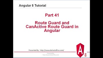 Part-41: Route Guard and CanActive Route Guard in Angular |Angular 8 Tutorials