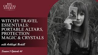 Witchy Travel Essentials: Portable Altars, Protection Magic & Crystals Noticias