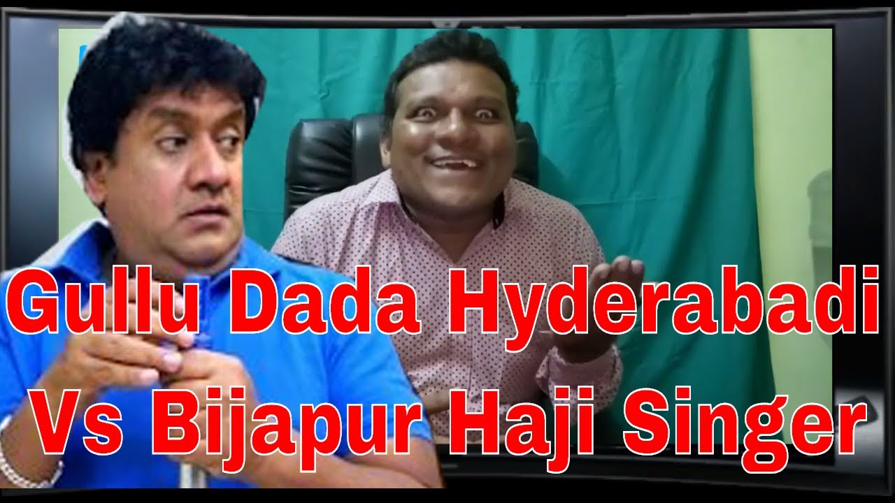 Bijapur Gullu Dada Comedy Scenes By Haji Singer Bijapuri Youtube