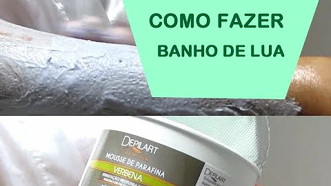 Para que serve a parafina no banho de lua?