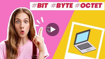 Différence entre bit et byte.