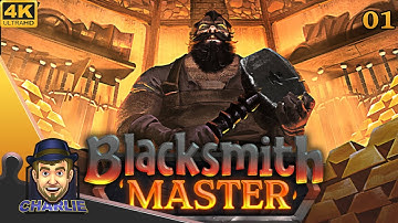A MASTER BLACKSMITH IN THE MAKING! - Blacksmith Master Early Access Gameplay - 01