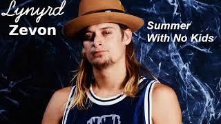 Summer With No Kids (Lynyrd Skynyrd, Warren Zevon)